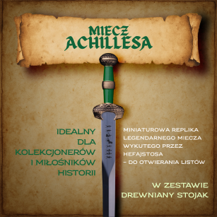 Ekskluzywny Nożyk do listów miniaturka miecz mitologicznego Achillesa 27 CM PLUS STOJAK  (27)